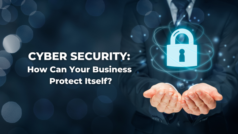 Cyber Security: How Can Your Business Protect Itself? - Omni Davis ...